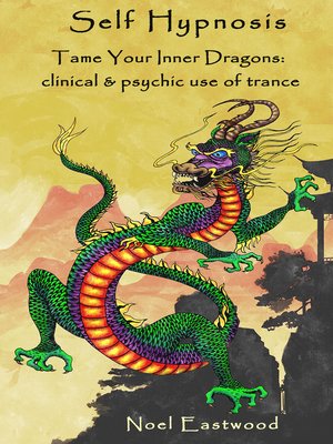 cover image of Self Hypnosis Tame Your Inner Dragons